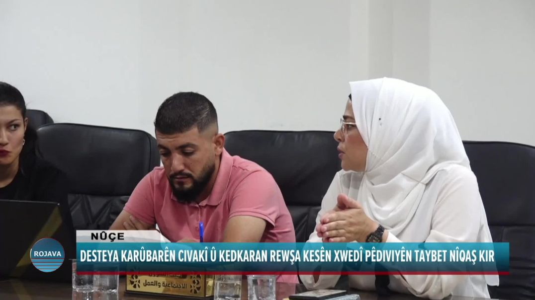 DESTEYA KARÛBARÊN CIVAKÎ Û KEDKARAN REWŞA KESÊN XWEDÎ PÊDIVIYÊN TAYBET NÎQAŞ KIR