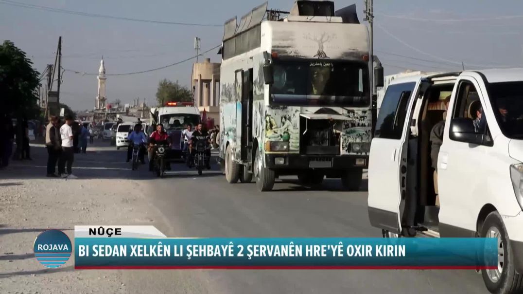 BI SEDAN XELKÊN LI ŞEHBAYÊ 2 ŞERVANÊN HRE'YÊ OXIR KIRIN