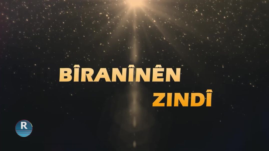 BÎRANÎNÊN ZINDÎ 15 - 9 - 2024