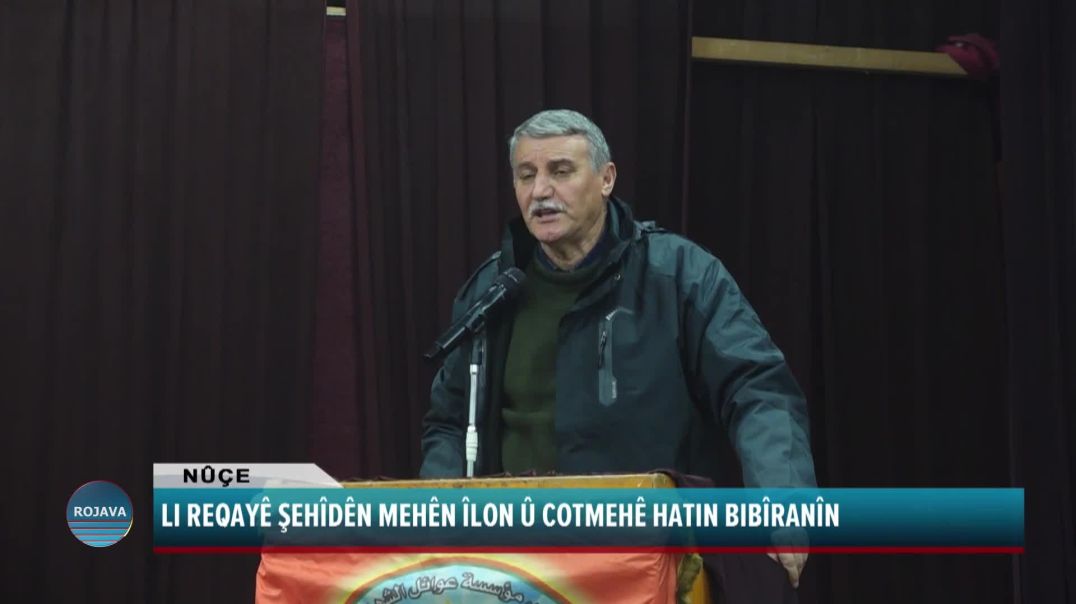 LI REQAYÊ ŞEHÎDÊN MEHÊN ÎLON Û COTMEHÊ HATIN BIBÎRANÎN