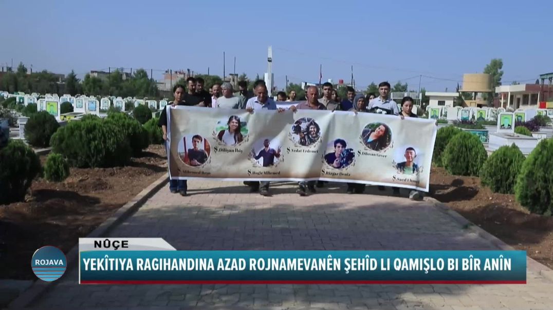 YEKÎTIYA RAGIHANDINA AZAD ROJNAMEVANÊN ŞEHÎD LI QAMIŞLO BI BÎR ANÎN