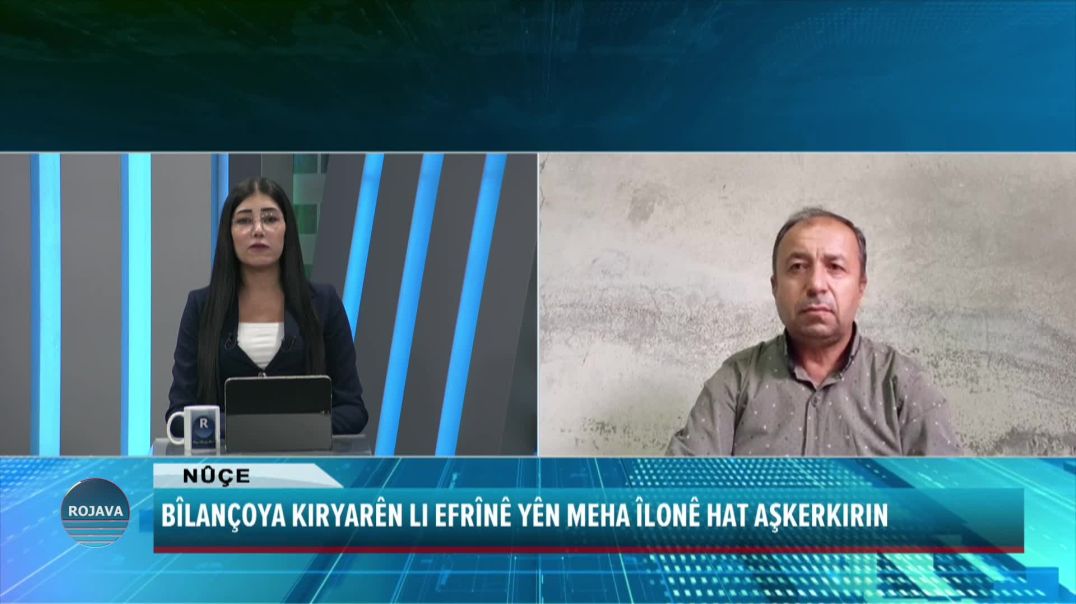 ⁣BÎLANÇOYA KIRYARÊN LI EFRÎNÊ YÊN MEHA ÎLONÊ HAT AŞKERKIRIN