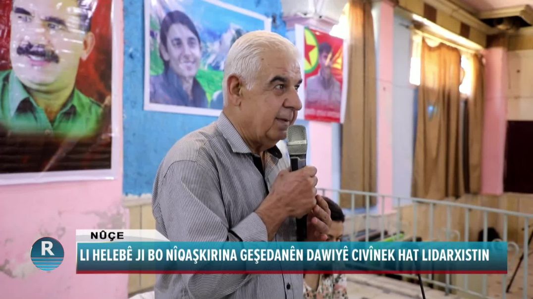 LI HELEBÊ JI BO NÎQAŞKIRINA GEŞEDANÊN DAWIYÊ CIVÎNEK HAT LIDARXISTIN