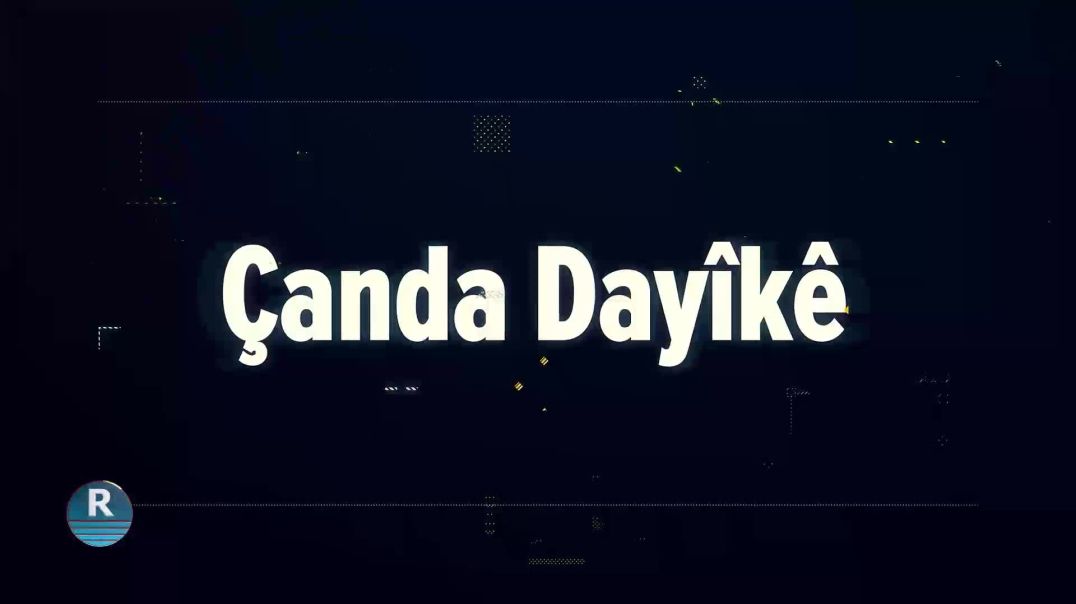 ÇANDA DAYIKÊ 13 - 10 - 2024