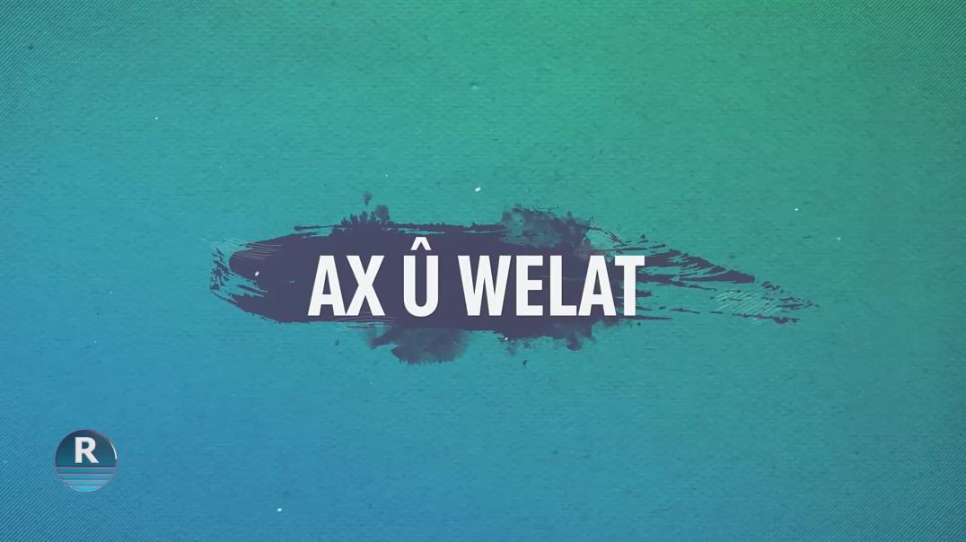 ⁣AX Û WELAT 26 - 10 - 2024