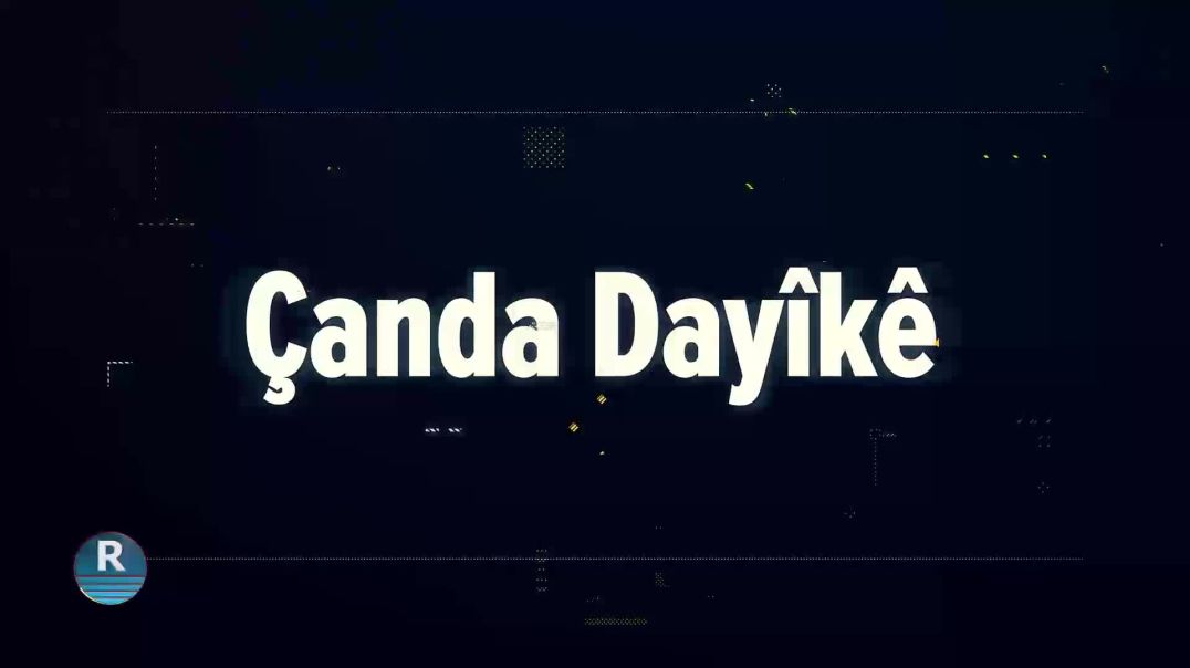 ÇANDA DAYIKÊ 6 - 10 - 2024