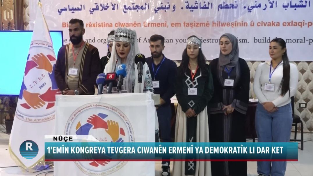 1'EMÎN KONGREYA TEVGERA CIWANÊN ERMENÎ YA DEMOKRATÎK LI DAR KET