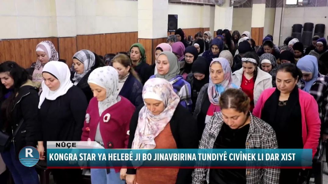 KONGRA STAR YA HELEBÊ JI BO JINAVBIRINA TUNDIYÊ CIVÎNEK LI DAR XIST