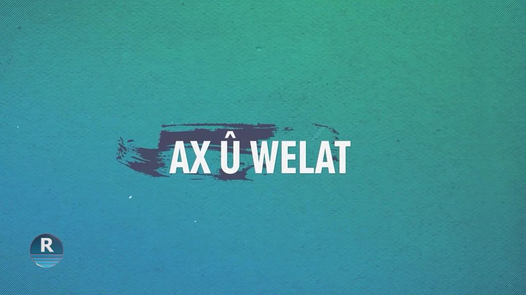 AX Û WELAT || GUNDÊ ENABIYÊ || 9 – 11 – 2024