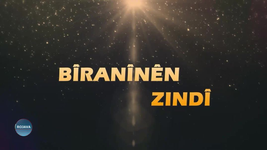 ⁣BÎRANÎNÊN ZINDÎ 25 - 11- 2024