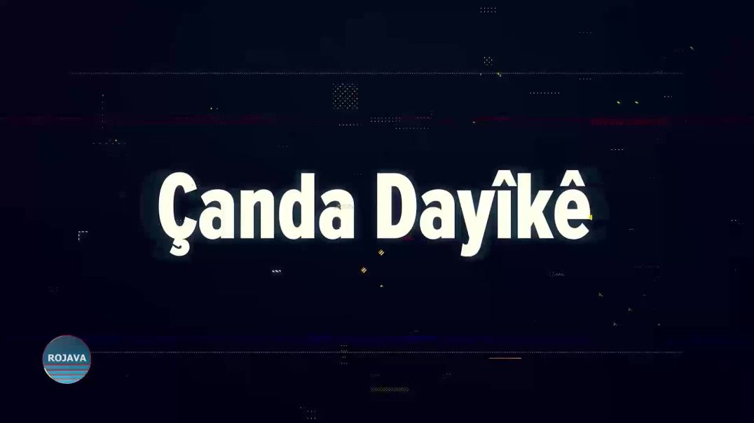 ÇANDA DAYIKÊ 10 – 11 - 2024