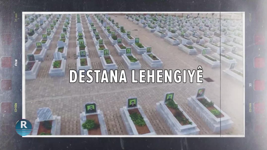 3-12-2024     Destana Lehengiyê