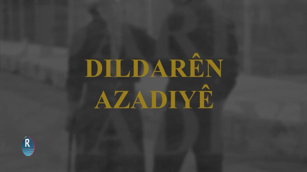 DILDARÊN AZADIYÊ 18 - 12 - 2024