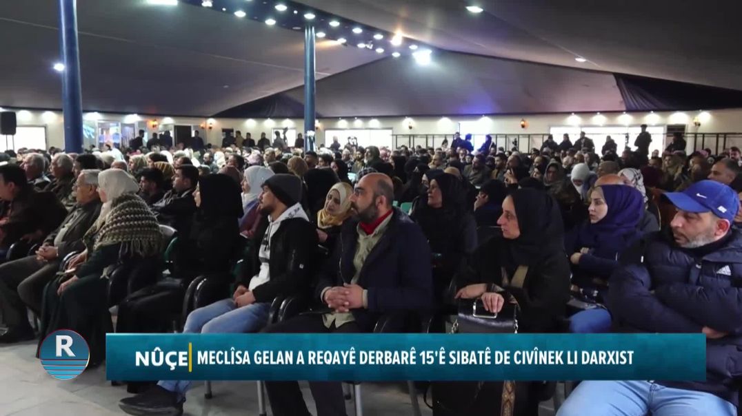 MECLÎSA GELAN A REQAYÊ DERBARÊ 15'Ê SIBATÊ DE CIVÎNEK LI DARXIST