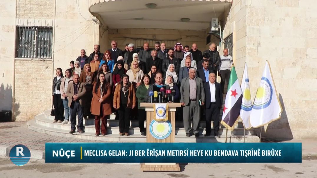 MECLISA GELAN: JI BER ÊRÎŞAN METIRSÎ HEYE KU BENDAVA TIŞRÎNÊ BIRÛXE