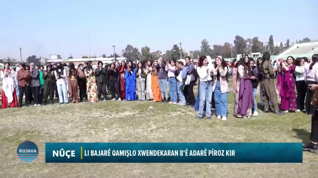 LI BAJARÊ QAMIŞLO XWENDEKARAN 8'Ê ADARÊ PÎROZ KIR