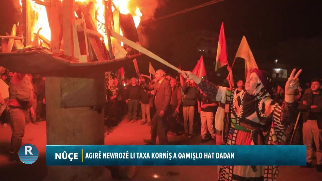 AGIRÊ NEWROZÊ LI TAXA KORNÎŞ A QAMIŞLO HAT DADAN