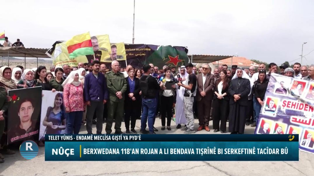 BERXWEDANA 118'AN ROJAN A LI BENDAVA TIŞRÎNÊ BI SERKEFTINÊ TACÎDAR BÛ