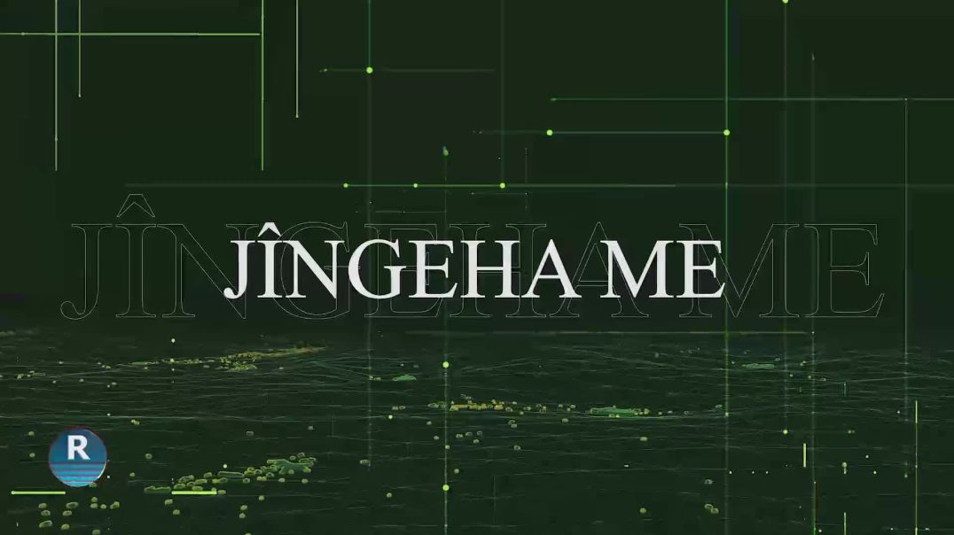 ⁣JÎNGEHA ME 4 – 5 – 2025