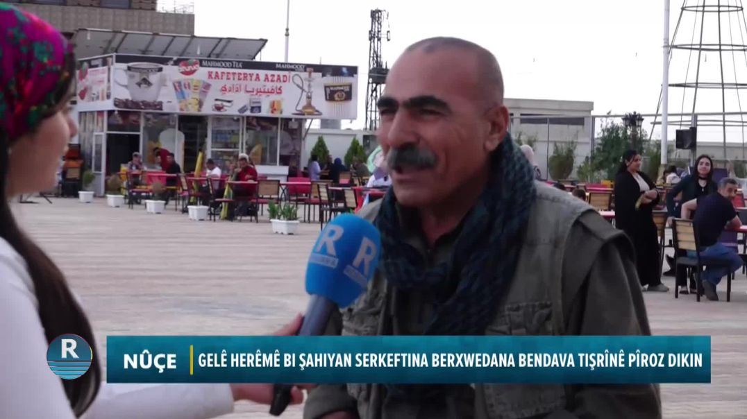 GELÊ HERÊMÊ BI ŞAHIYAN SERKEFTINA BERXWEDANA BENDAVA TIŞRÎNÊ PÎROZ DIKIN