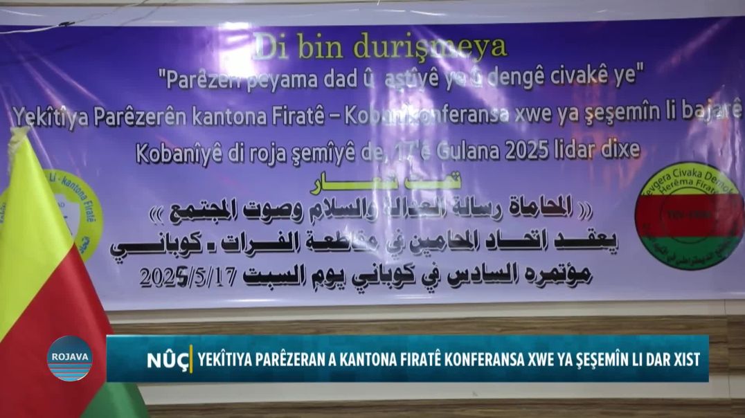 YEKÎTIYA PARÊZERAN A KANTONA FIRATÊ KONFERANSA XWE YA ŞEŞEMÎN LI DAR XIST