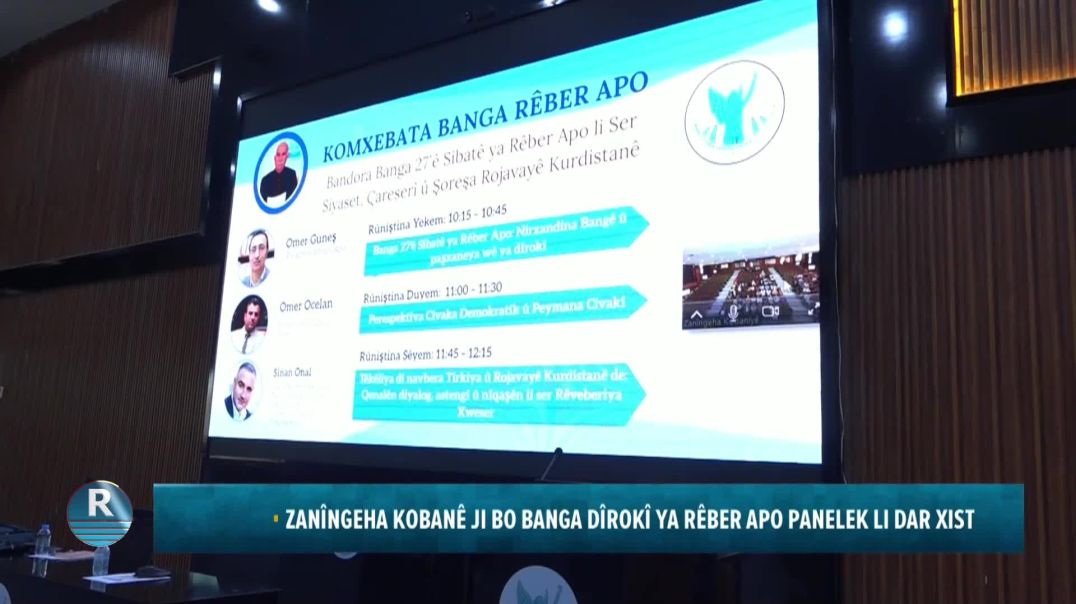 ZANÎNGEHA KOBANÊ JI BO BANGA DÎROKÎ YA RÊBER APO PANELEK LI DAR XIST