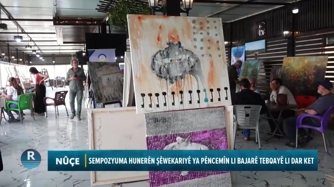 ⁣SEMPOZYUMA HUNERÊN ŞÊWEKARIYÊ YA PÊNCEMÎN LI BAJARÊ TEBQAYÊ LI DAR KET