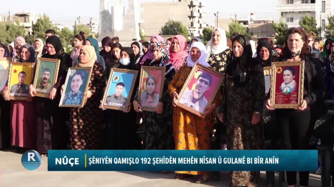 ŞÊNIYÊN QAMIŞLO 192 ŞEHÎDÊN MEHÊN NÎSAN Û GULANÊ BI BÎR ANÎN
