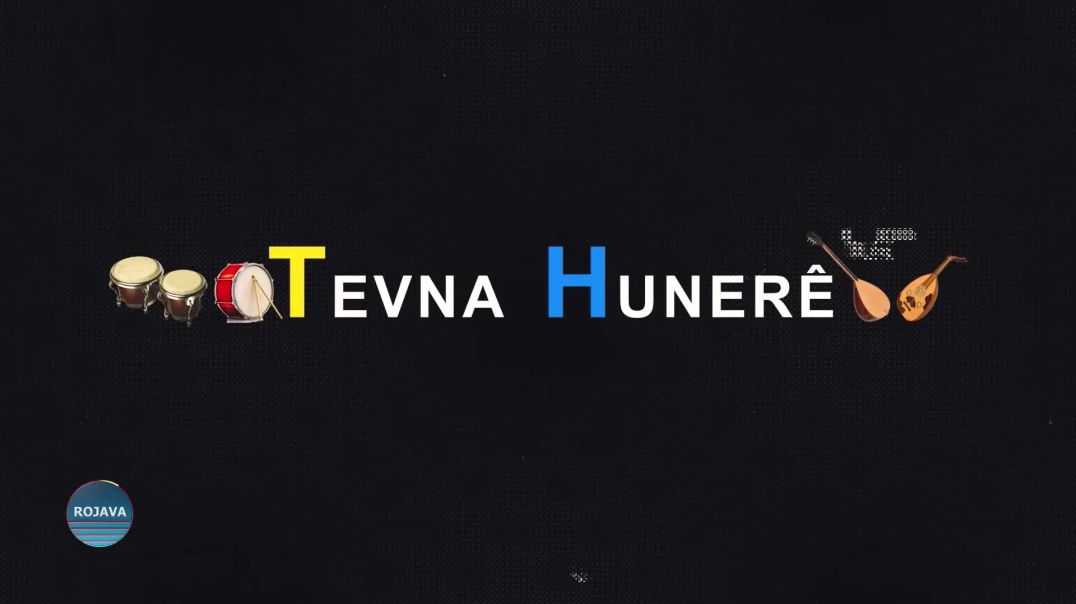 ⁣TEVNA HUNERÊ 23 – 5 - 2025