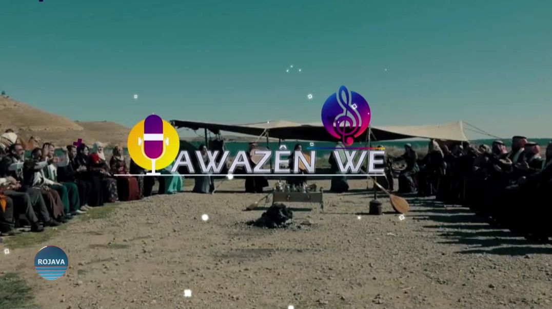 ⁣AWAZÊN WE 7 - 6 - 2025