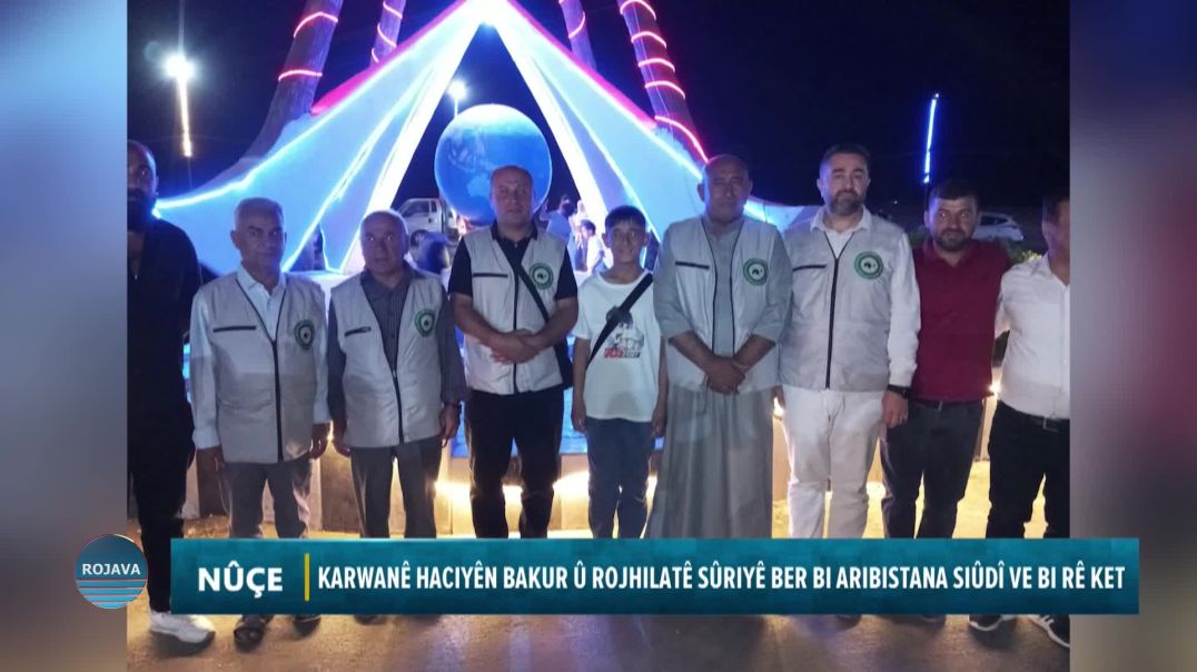 ⁣KARWANÊ HACIYÊN BAKUR Û ROJHILATÊ SÛRIYÊ BER BI ARIBISTANA SIÛDÎ VE BI RÊ KET