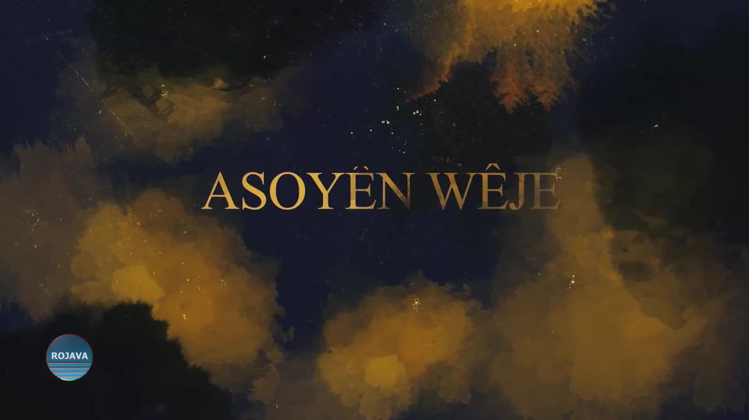 ⁣ASOYÊN WÊJE 25 – 6 – 2025