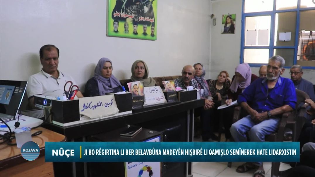 ⁣JI BO RÊGIRTINA LI BER BELAVBÛNA MADEYÊN HIŞBIRÊ LI QAMIŞLO SEMÎNEREK HATE LIDARXISTIN