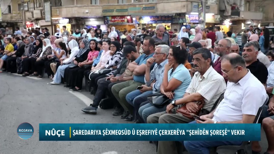 ŞAREDARIYA ŞÊXMEQSÛD Û EŞREFIYÊ ÇERXERÊYA "ŞEHÎDÊN ŞOREŞÊ" VEKIR