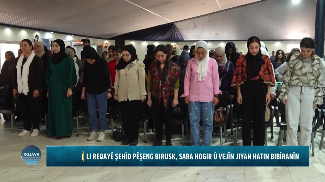 LI REQAYÊ ŞEHÎD PÊŞENG BIRUSK, SARA HOGIR Û VEJÎN JIYAN HATIN BIBÎRANÎN