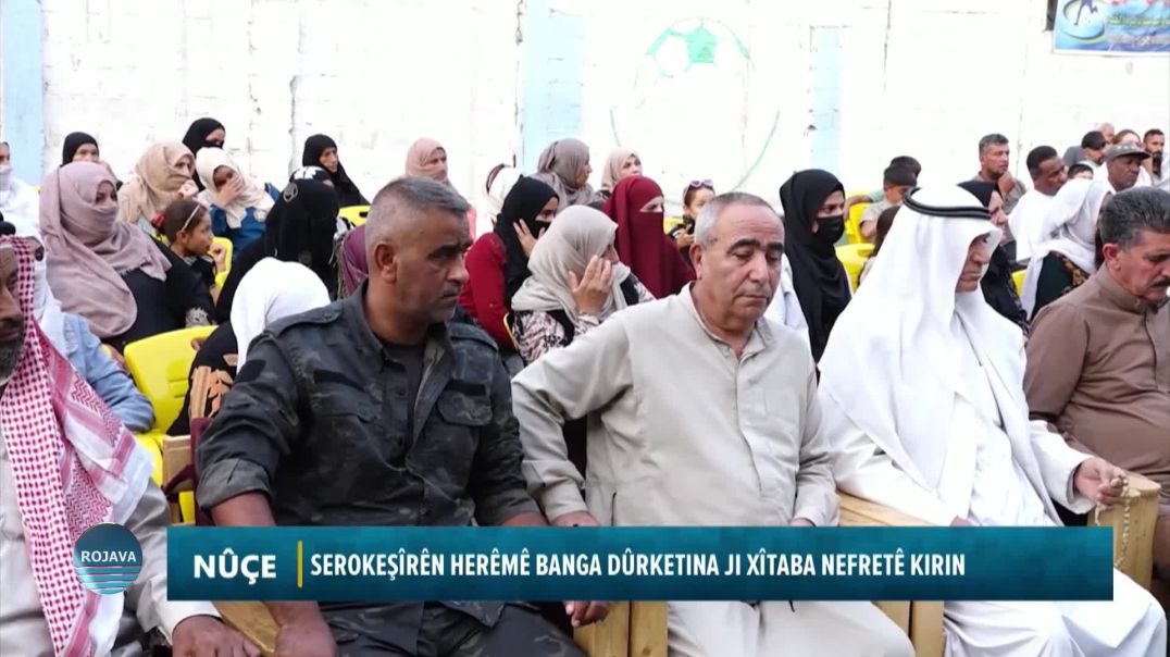⁣SEROKEŞÎRÊN HERÊMÊ BANGA DÛRKETINA JI XÎTABA NEFRETÊ KIRIN