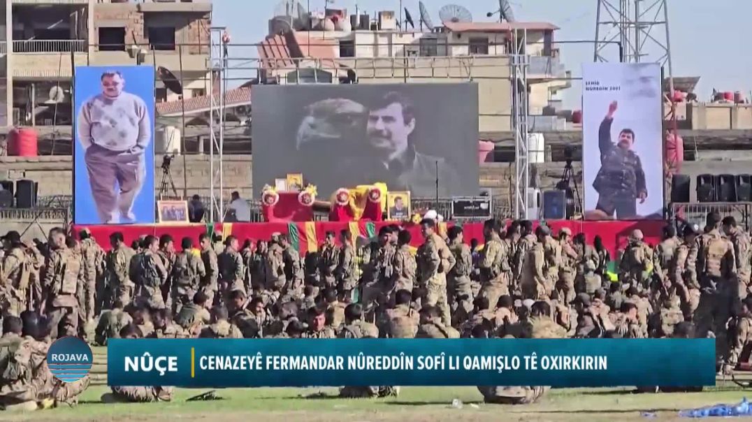 ⁣CENAZEYÊ FERMANDAR NÛREDDÎN SOFÎ LI QAMIŞLO TÊ OXIRKIRIN