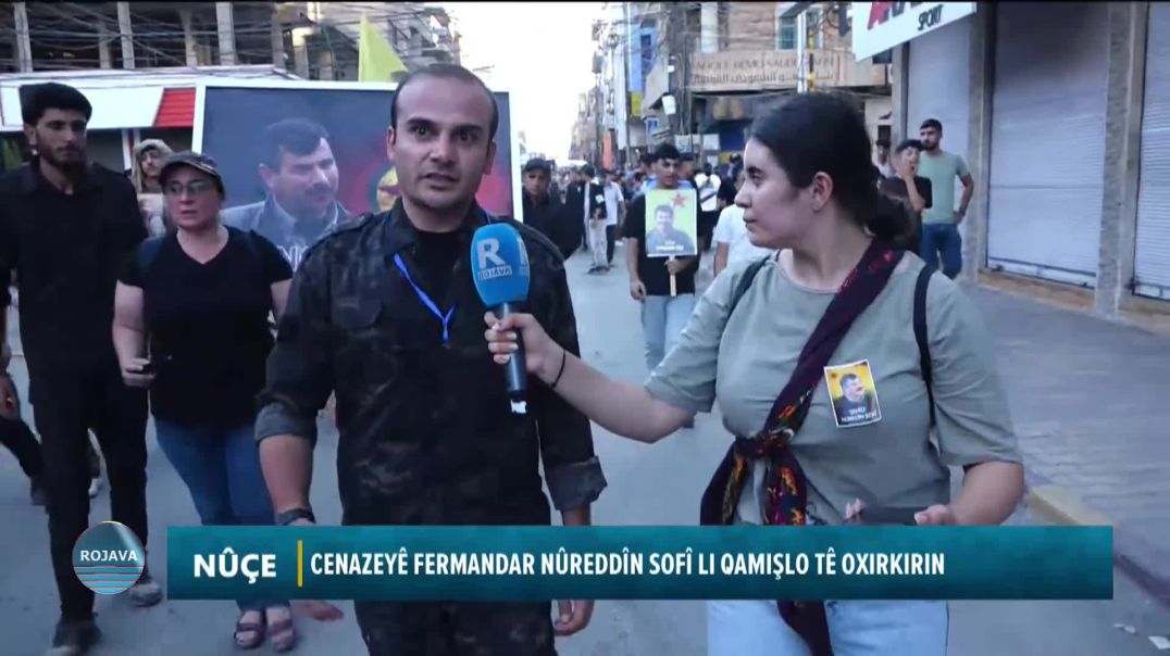⁣CENAZEYÊ FERMANDAR NÛREDDÎN SOFÎ LI QAMIŞLO TÊ OXIRKIRIN