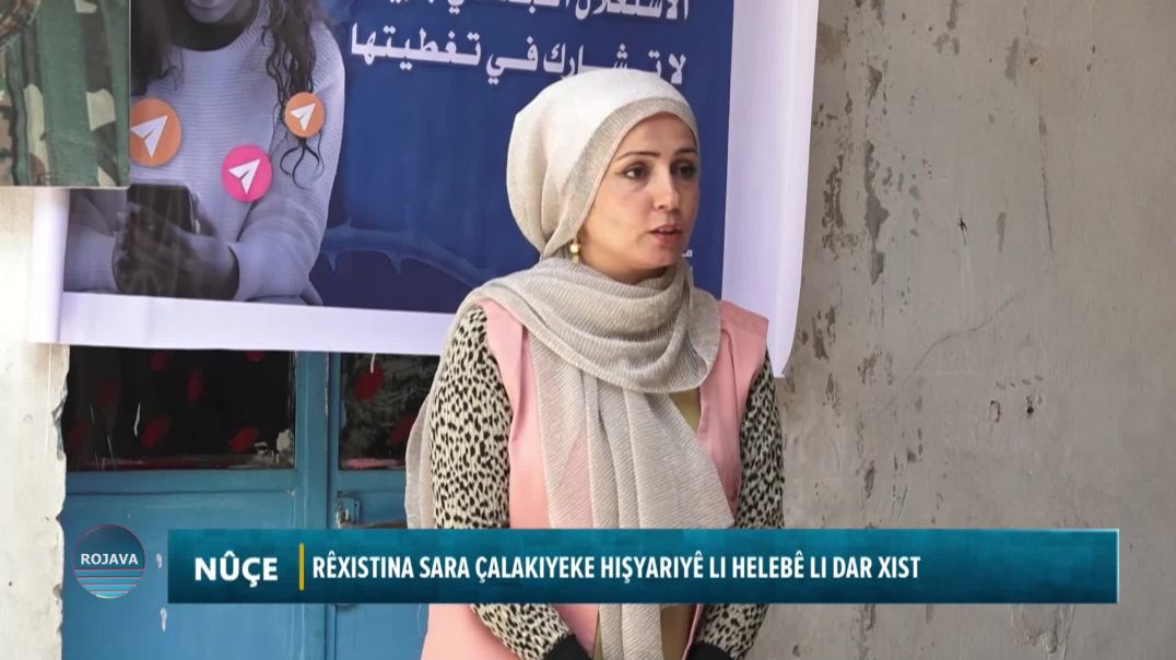 RÊXISTINA SARA ÇALAKIYEKE HIŞYARIYÊ LI HELEBÊ LI DAR XIST
