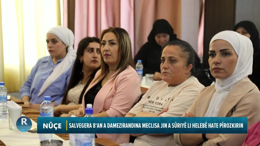 SALVEGERA 8'AN A DAMEZIRANDINA MECLISA JIN A SÛRIYÊ LI HELEBÊ HATE PÎROZKIRIN