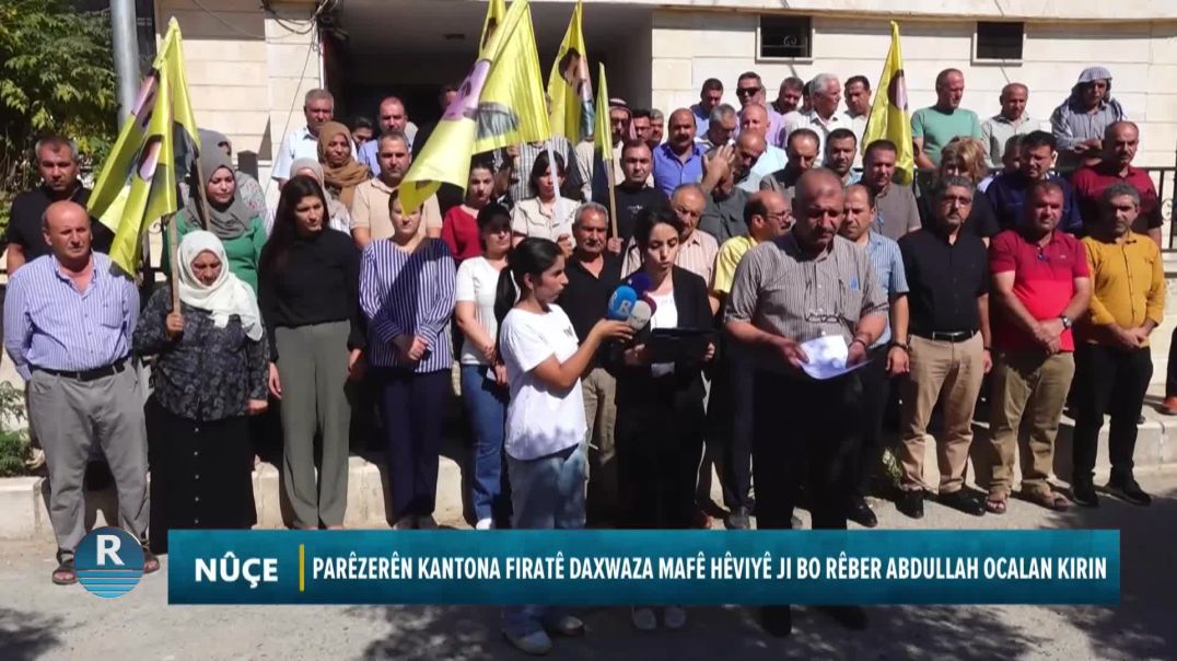 PARÊZERÊN KANTONA FIRATÊ DAXWAZA MAFÊ HÊVIYÊ JI BO RÊBER ABDULLAH OCALAN KIRIN