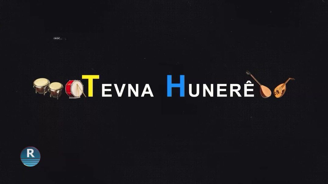 ⁣TEVNA HUNERÊ 19 -9 - 2025