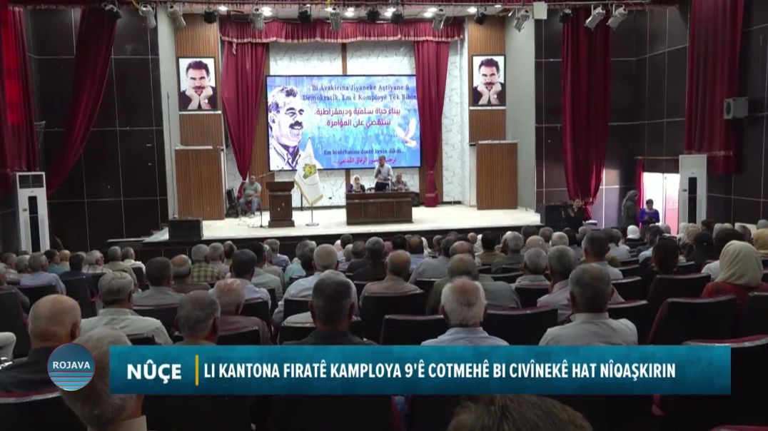 LI KANTONA FIRATÊ KAMPLOYA 9'Ê COTMEHÊ BI CIVÎNEKÊ HAT NÎQAŞKIRIN