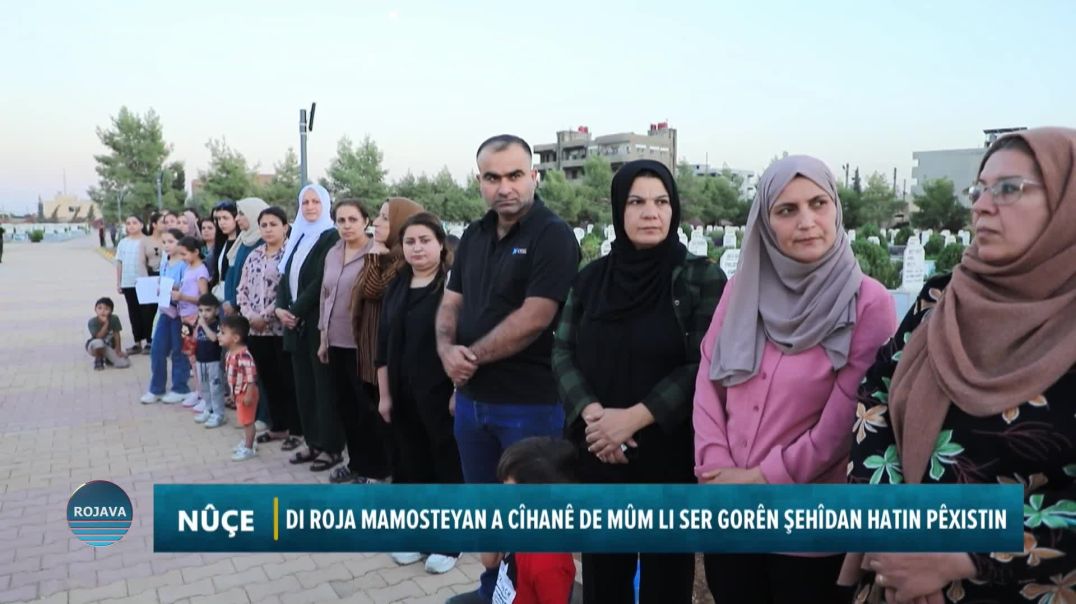 ⁣DI ROJA MAMOSTEYAN A CÎHANÊ DE MÛM LI SER GORÊN ŞEHÎDAN HATIN PÊXISTIN