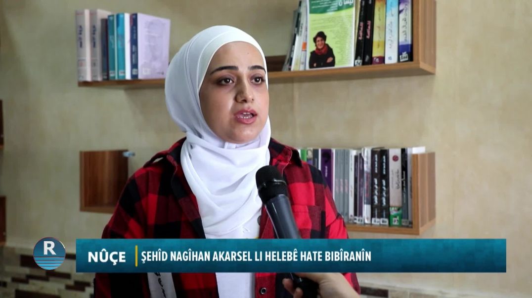 ⁣ŞEHÎD NAGÎHAN AKARSEL LI HELEBÊ HATE BIBÎRANÎN