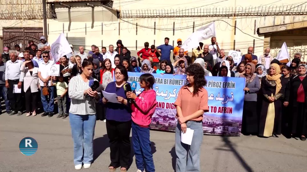 وقفة احتجاجية لرابطة عفرين وإدارة شؤون نازحي عفرين في قامشلو للمطالبة بالعودة الآمنة للمهجرين