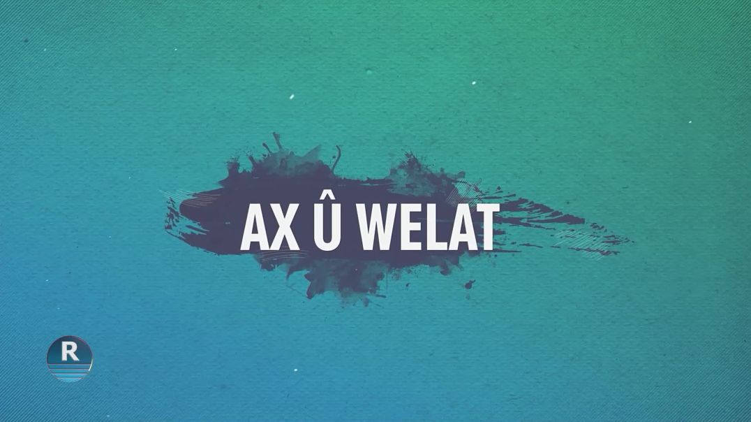 ⁣AX Û WELAT 11 - 10 – 2025