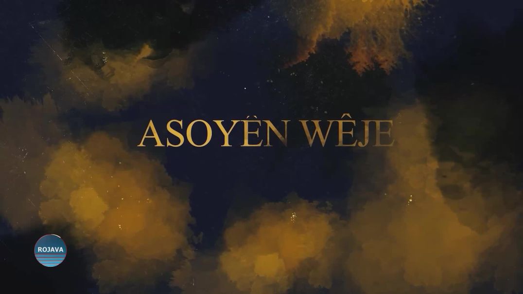 ⁣ASOYÊN WÊJE 22 – 10 - 2025