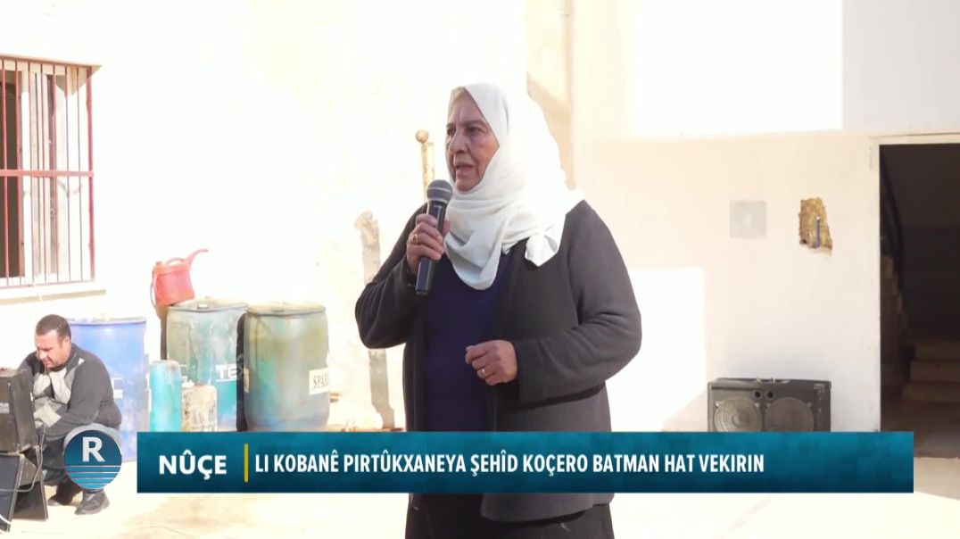 ⁣LI KOBANÊ PIRTÛKXANEYA ŞEHÎD KOÇERO BATMAN HAT VEKIRIN