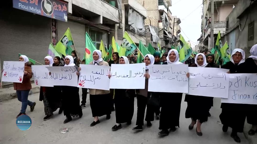 Li Sernserî Herêma Bakûr Û Rojhilatê Sûriyê Tundiya Li Dijî Jinan Hat Şermezarkirin